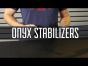 Breaking down the Onyx stabilizer series